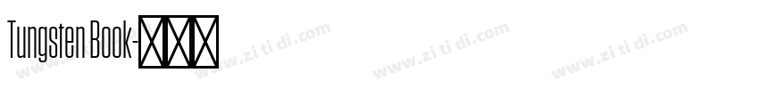 Tungsten Book字体转换 Tungsten Book字体转换